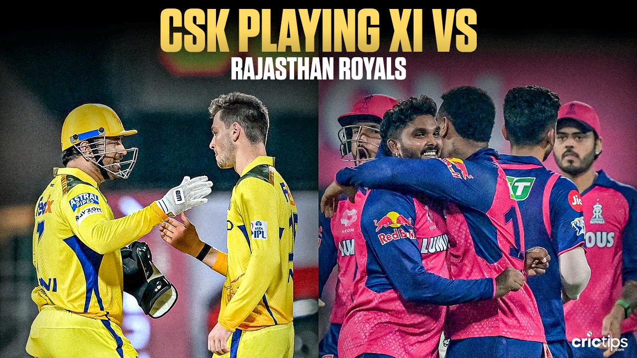 IPL 2025 CSK Confirmed Playing XI vs RR | jeetwinbet.com