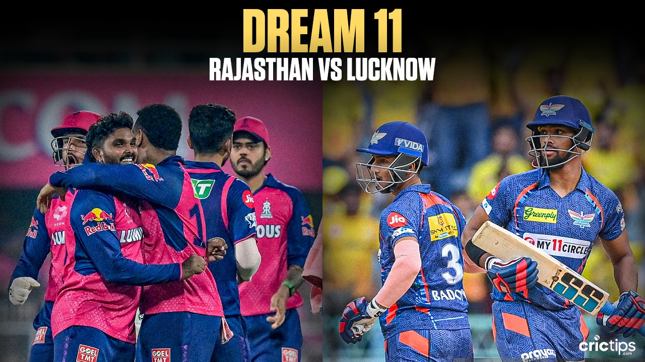 RR vs LSG Today Dream11 Prediction, IPL 2025 Fantasy Cricket Tips, Playing XI Squad, and Pitch Report