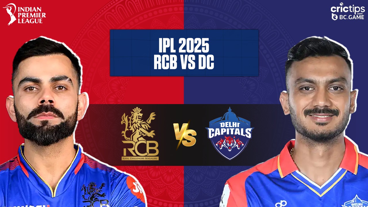 RCB vs DC Today IPL 2025 Match Prediction - CricTips RCB vs DC Today IPL 2025 Match Prediction